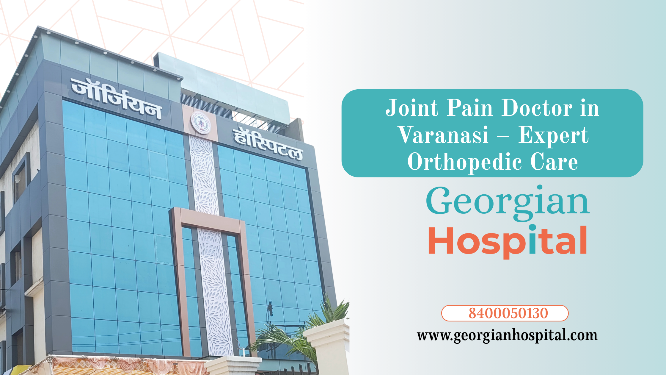 Joint Pain Doctor in Varanasi – Expert Orthopedic Care